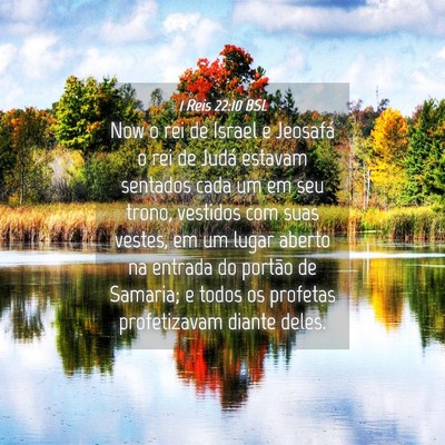 Picture 04 - 1 Reis 22:10 BSL - Now o rei de Israel e Jeosafá o rei de Judá - Bible Verse Picture