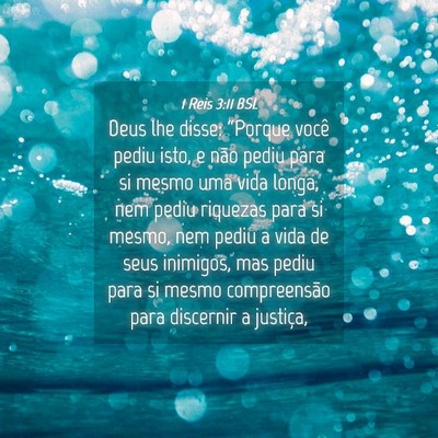 Picture 04 - 1 Reis 3:11 BSL - Deus lhe disse: “Porque você pediu isto, e - Bible Verse Picture