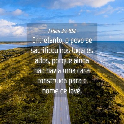Picture 04 - 1 Reis 3:2 BSL - Entretanto, o povo se sacrificou nos lugares - Bible Verse Picture