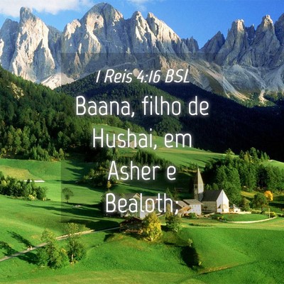 Picture 04 - 1 Reis 4:16 BSL - Baana, filho de Hushai, em Asher e - Bible Verse Picture