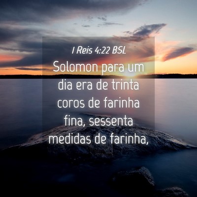 Picture 04 - 1 Reis 4:22 BSL - Solomon para um dia era de trinta coros de - Bible Verse Picture