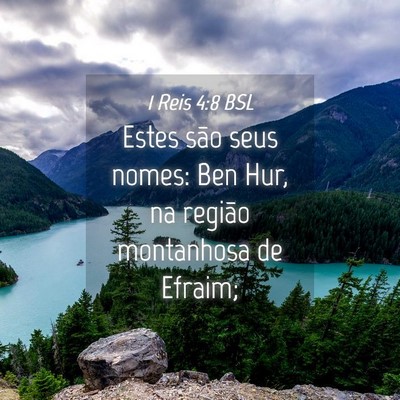 Picture 04 - 1 Reis 4:8 BSL - Estes são seus nomes: Ben Hur, na região - Bible Verse Picture