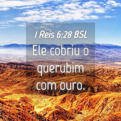 Picture 04 - 1 Reis 6:28 BSL - Ele cobriu o querubim com - Bible Verse Picture