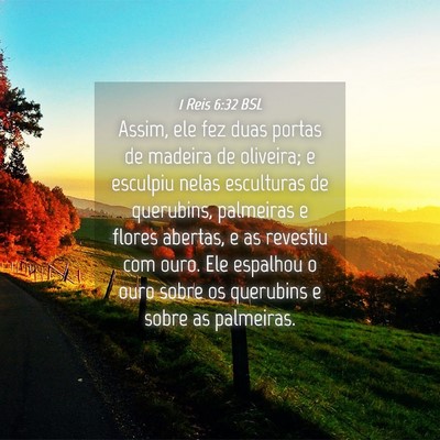 Picture 04 - 1 Reis 6:32 BSL - Assim, ele fez duas portas de madeira de - Bible Verse Picture
