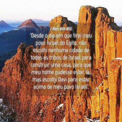Picture 04 - 1 Reis 8:16 BSL - 'Desde o dia em que tirei meu povo Israel do - Bible Verse Picture