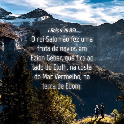 Picture 04 - 1 Reis 9:26 BSL - O rei Salomão fez uma frota de navios em Ezion - Bible Verse Picture