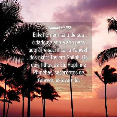 Picture 04 - 1 Samuel 1:3 BSL - Este homem saiu de sua cidade de ano a ano para - Bible Verse Picture