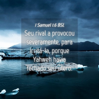 Picture 04 - 1 Samuel 1:6 BSL - Seu rival a provocou severamente, para - Bible Verse Picture