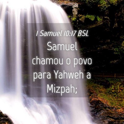 Picture 04 - 1 Samuel 10:17 BSL - Samuel chamou o povo para Yahweh a - Bible Verse Picture