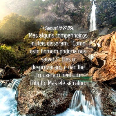 Picture 04 - 1 Samuel 10:27 BSL - Mas alguns companheiros inúteis disseram: - Bible Verse Picture
