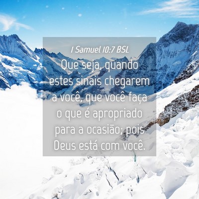 Picture 04 - 1 Samuel 10:7 BSL - Que seja, quando estes sinais chegarem a você, - Bible Verse Picture