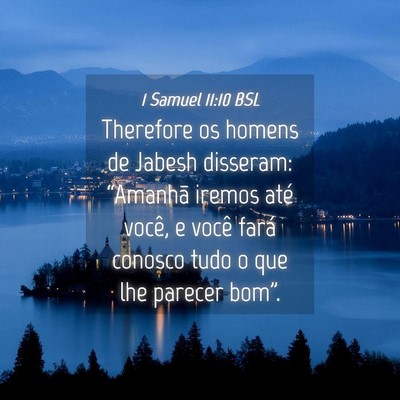 Picture 04 - 1 Samuel 11:10 BSL - Therefore os homens de Jabesh disseram: - Bible Verse Picture
