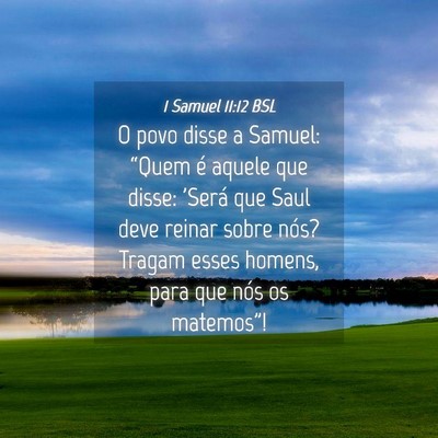 Picture 04 - 1 Samuel 11:12 BSL - O povo disse a Samuel: “Quem é aquele que - Bible Verse Picture