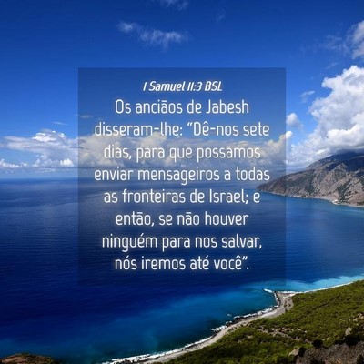 Picture 04 - 1 Samuel 11:3 BSL - Os anciãos de Jabesh disseram-lhe: “Dê-nos - Bible Verse Picture