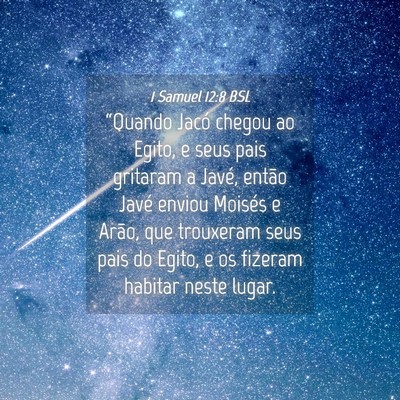 Picture 04 - 1 Samuel 12:8 BSL - “Quando Jacó chegou ao Egito, e seus pais - Bible Verse Picture