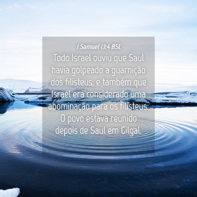 Picture 04 - 1 Samuel 13:4 BSL - Todo Israel ouviu que Saul havia golpeado a - Bible Verse Picture