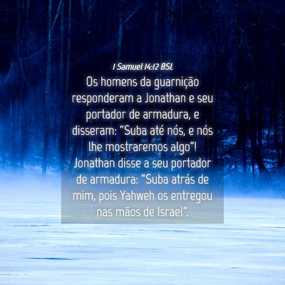 Picture 04 - 1 Samuel 14:12 BSL - Os homens da guarnição responderam a Jonathan e - Bible Verse Picture