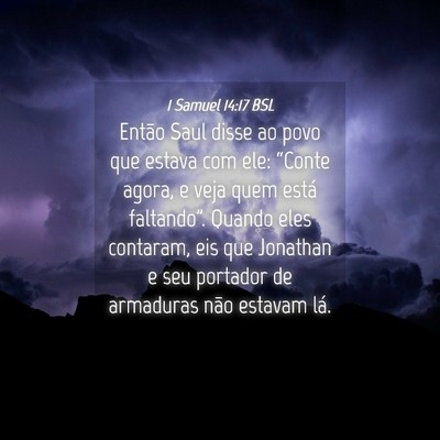 Picture 04 - 1 Samuel 14:17 BSL - Então Saul disse ao povo que estava com ele: - Bible Verse Picture