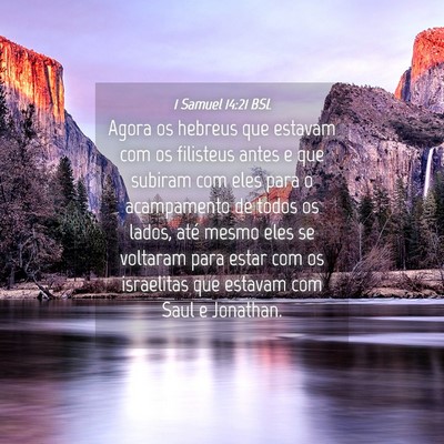 Picture 04 - 1 Samuel 14:21 BSL - Agora os hebreus que estavam com os filisteus - Bible Verse Picture