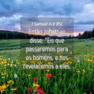 Picture 04 - 1 Samuel 14:8 BSL - Então Jonathan disse: “Eis que passaremos para - Bible Verse Picture