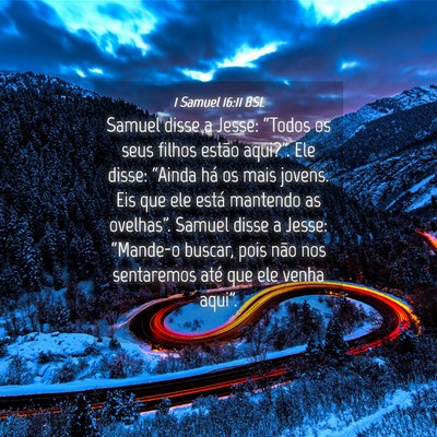 Picture 04 - 1 Samuel 16:11 BSL - Samuel disse a Jesse: “Todos os seus filhos - Bible Verse Picture