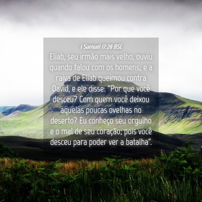 Picture 04 - 1 Samuel 17:28 BSL - Eliab, seu irmão mais velho, ouviu quando falou - Bible Verse Picture