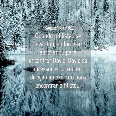 Picture 04 - 1 Samuel 17:48 BSL - Quando o filisteu se levantou, andou e se - Bible Verse Picture