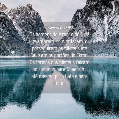 Picture 04 - 1 Samuel 17:52 BSL - Os homens de Israel e de Judá levantaram-se e - Bible Verse Picture