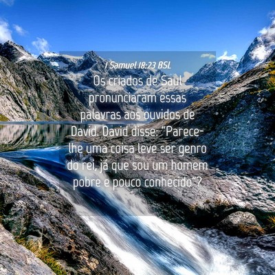 Picture 04 - 1 Samuel 18:23 BSL - Os criados de Saul pronunciaram essas palavras - Bible Verse Picture