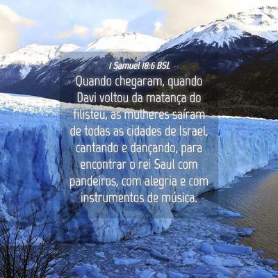 Picture 04 - 1 Samuel 18:6 BSL - Quando chegaram, quando Davi voltou da matança - Bible Verse Picture