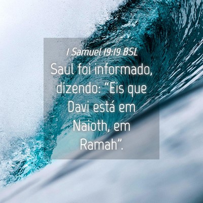 Picture 04 - 1 Samuel 19:19 BSL - Saul foi informado, dizendo: “Eis que Davi - Bible Verse Picture