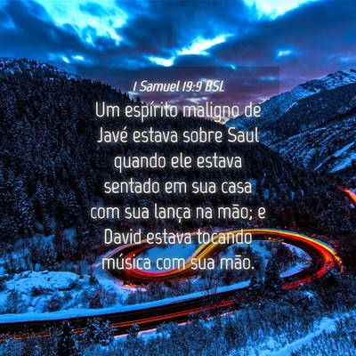 Picture 04 - 1 Samuel 19:9 BSL - Um espírito maligno de Javé estava sobre Saul - Bible Verse Picture