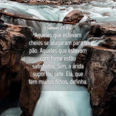 Picture 04 - 1 Samuel 2:5 BSL - Aqueles que estavam cheios se alugaram para o - Bible Verse Picture