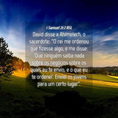 Picture 04 - 1 Samuel 21:2 BSL - David disse a Ahimelech, o sacerdote: “O rei me - Bible Verse Picture