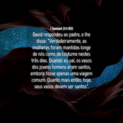 Picture 04 - 1 Samuel 21:5 BSL - David respondeu ao padre, e lhe disse: - Bible Verse Picture
