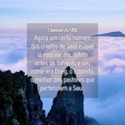 Picture 04 - 1 Samuel 21:7 BSL - Agora um certo homem dos criados de Saul estava - Bible Verse Picture