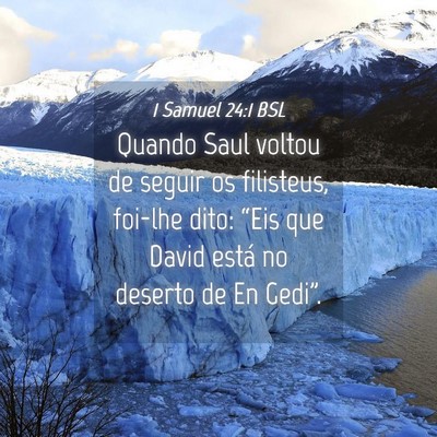 Picture 04 - 1 Samuel 24:1 BSL - Quando Saul voltou de seguir os filisteus, - Bible Verse Picture