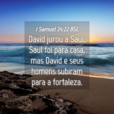Picture 04 - 1 Samuel 24:22 BSL - David jurou a Saul. Saul foi para casa, mas David - Bible Verse Picture