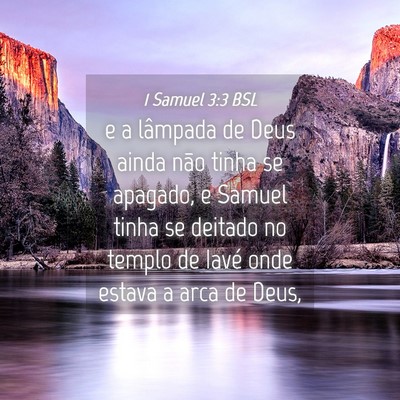 Picture 04 - 1 Samuel 3:3 BSL - e a lâmpada de Deus ainda não tinha se apagado, - Bible Verse Picture