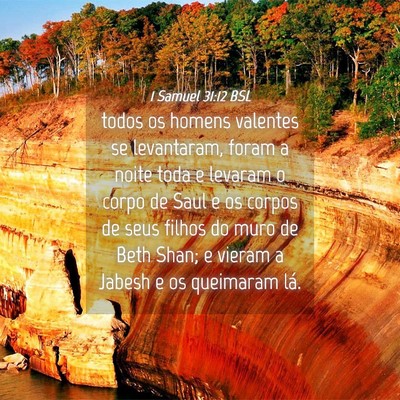 Picture 04 - 1 Samuel 31:12 BSL - todos os homens valentes se levantaram, foram a - Bible Verse Picture