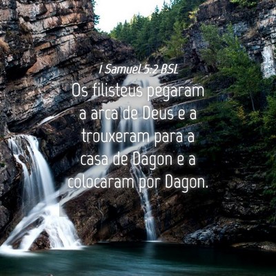 Picture 04 - 1 Samuel 5:2 BSL - Os filisteus pegaram a arca de Deus e a trouxeram - Bible Verse Picture