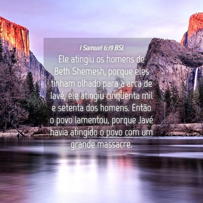Picture 04 - 1 Samuel 6:19 BSL - Ele atingiu os homens de Beth Shemesh, porque - Bible Verse Picture