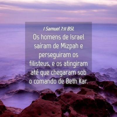 Picture 04 - 1 Samuel 7:11 BSL - Os homens de Israel saíram de Mizpah e - Bible Verse Picture