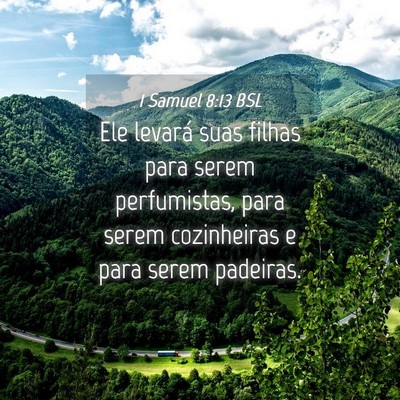 Picture 04 - 1 Samuel 8:13 BSL - Ele levará suas filhas para serem perfumistas, - Bible Verse Picture
