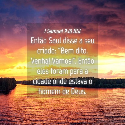 Picture 04 - 1 Samuel 9:10 BSL - Então Saul disse a seu criado: “Bem dito. - Bible Verse Picture