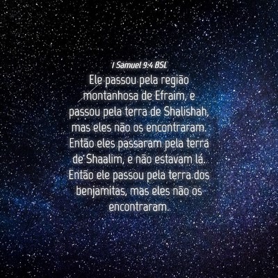 Picture 04 - 1 Samuel 9:4 BSL - Ele passou pela região montanhosa de Efraim, e - Bible Verse Picture