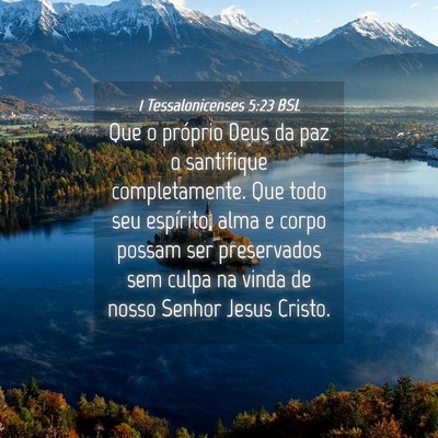 Picture 04 - 1 Tessalonicenses 5:23 BSL - Que o próprio Deus da paz o santifique - Bible Verse Picture