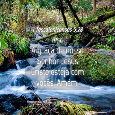 Picture 04 - 1 Tessalonicenses 5:28 BSL - A graça de nosso Senhor Jesus Cristo esteja com - Bible Verse Picture