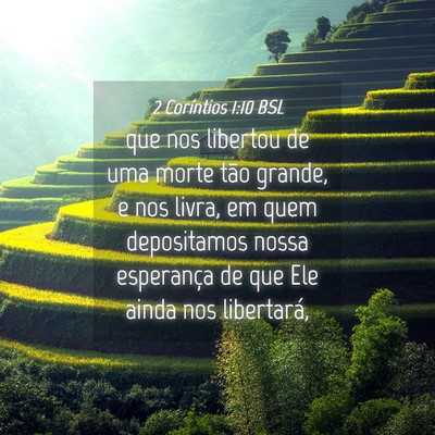 Picture 04 - 2 Coríntios 1:10 BSL - que nos libertou de uma morte tão grande, e nos - Bible Verse Picture