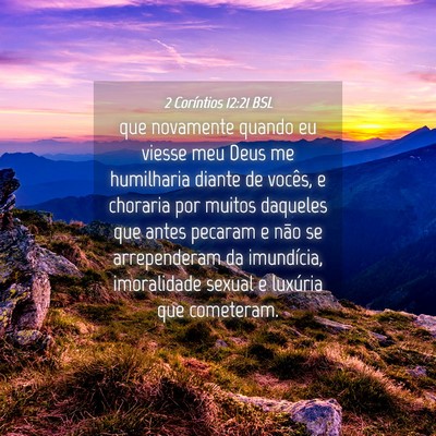 Picture 04 - 2 Coríntios 12:21 BSL - que novamente quando eu viesse meu Deus me - Bible Verse Picture